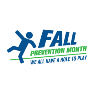 Fall Prevention Month - We All Have A Roll To Play